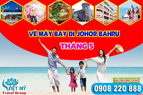 Vé máy bay đi Johor Bahru tháng 5