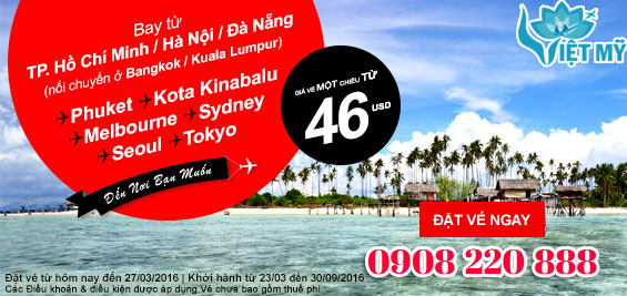Thỏa thích bay cùng vé máy bay khuyến mãi Air Asia 46 USD
