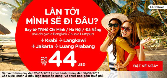 Đẹp rạng ngời, bay muôn nơi cùng khuyến mãi Air Asia chỉ từ 6 USD