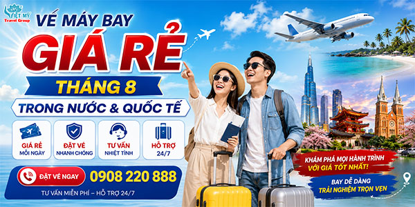 Vé máy bay giá rẻ tháng 8
