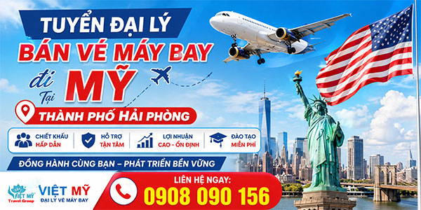 Tuyển đại lý bán vé máy bay đi Mỹ tại Thành phố Hải Phòng