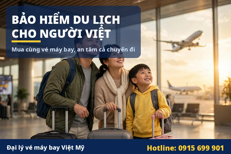 bao-hiem-du-lich-cho-nguoi-viet-khi-dat-ve-may-bay