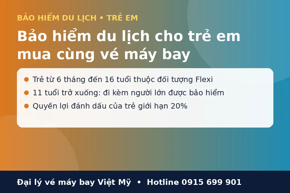 Bảo hiểm du lịch cho trẻ em mua cùng vé máy bay bao-hiem-du-lich-cho-tre-em-mua-cung-ve-may-bay