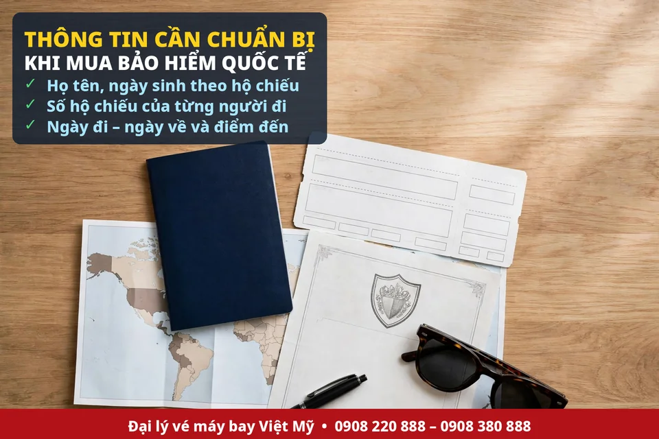 Hồ sơ cần chuẩn bị khi mua bảo hiểm du lịch quốc tế: hộ chiếu, vé máy bay, chứng nhận bảo hiểm