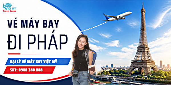 Vé máy bay đi Pháp
